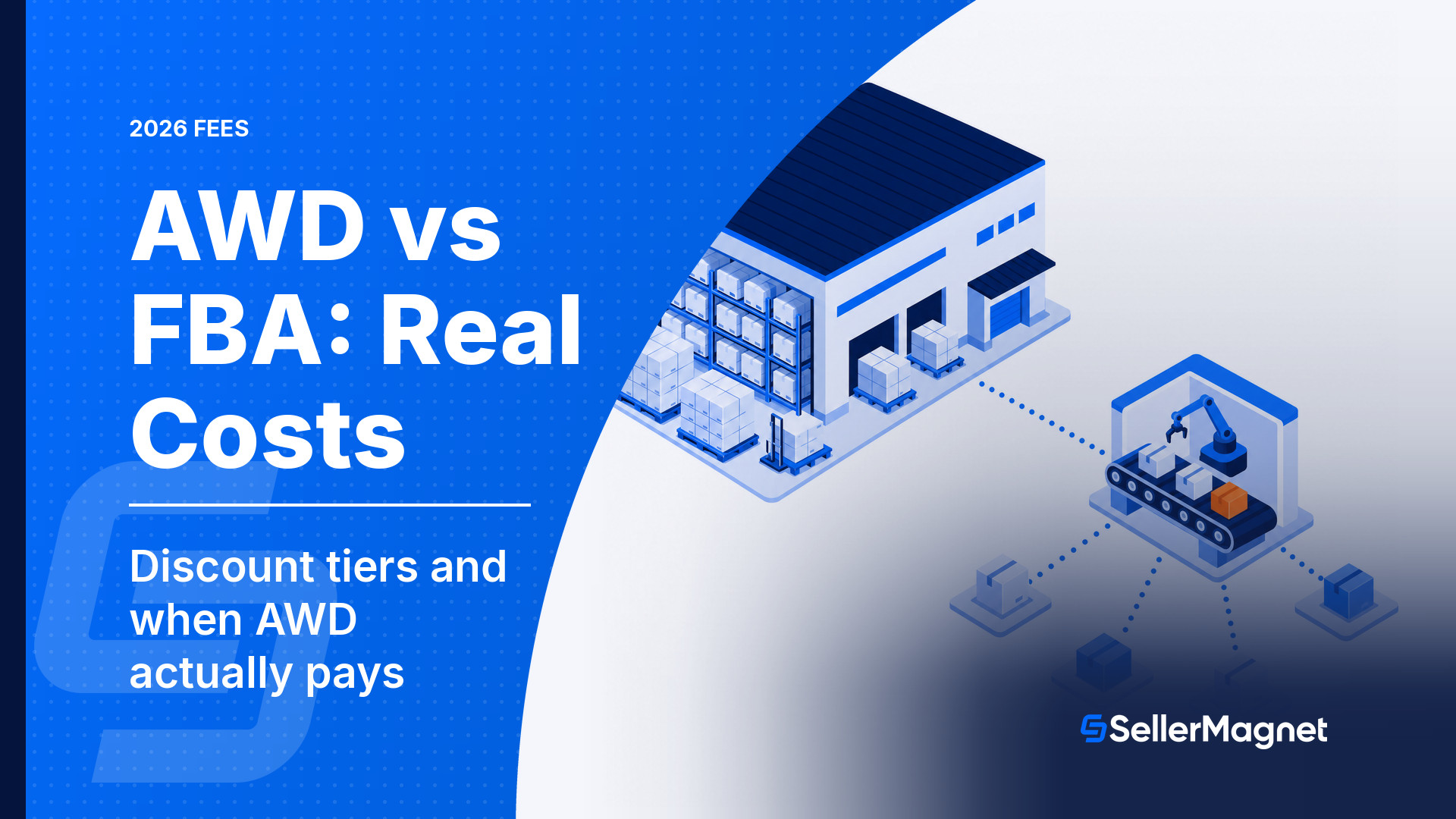 AWD vs FBA in 2026: Real Costs and When AWD Actually Pays