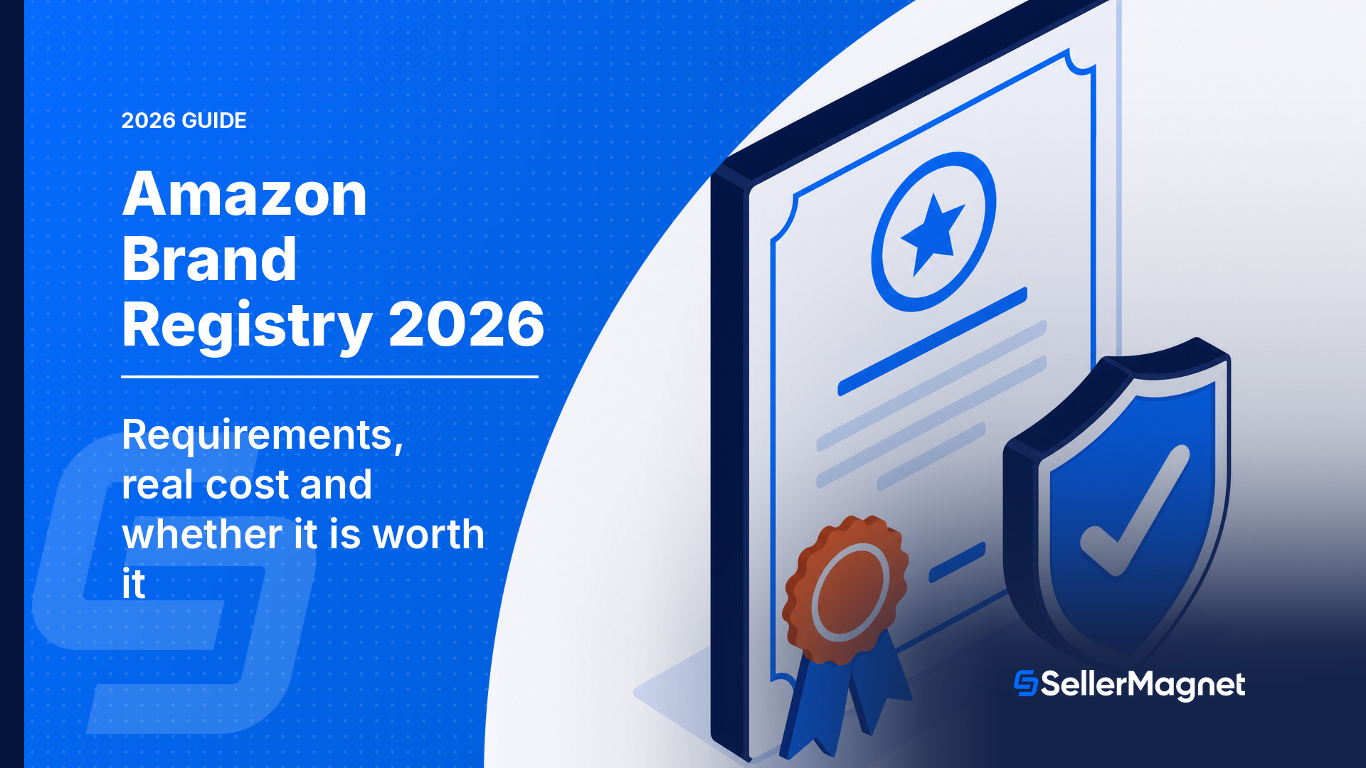 Amazon Brand Registry 2026: Requirements and Cost