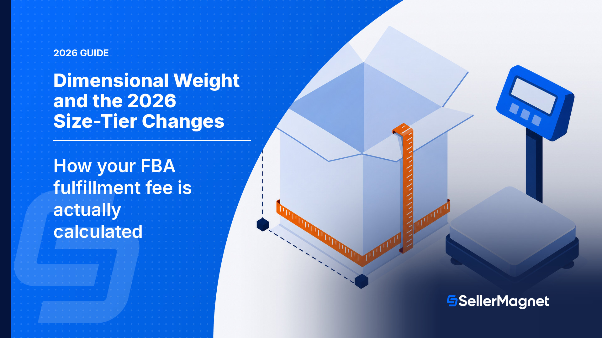 Amazon Dimensional Weight and the 2026 Size-Tier Changes Explained