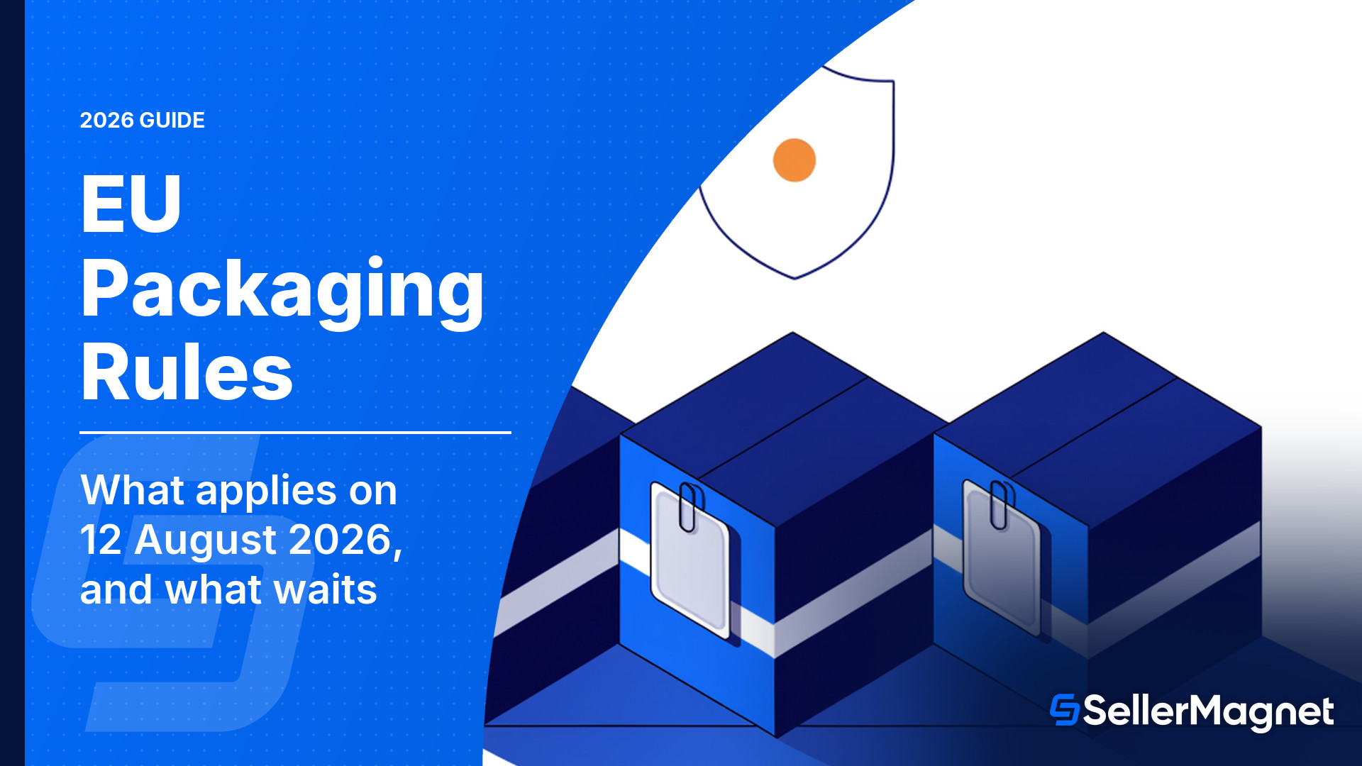 EU Packaging Rules Apply on 12 August 2026