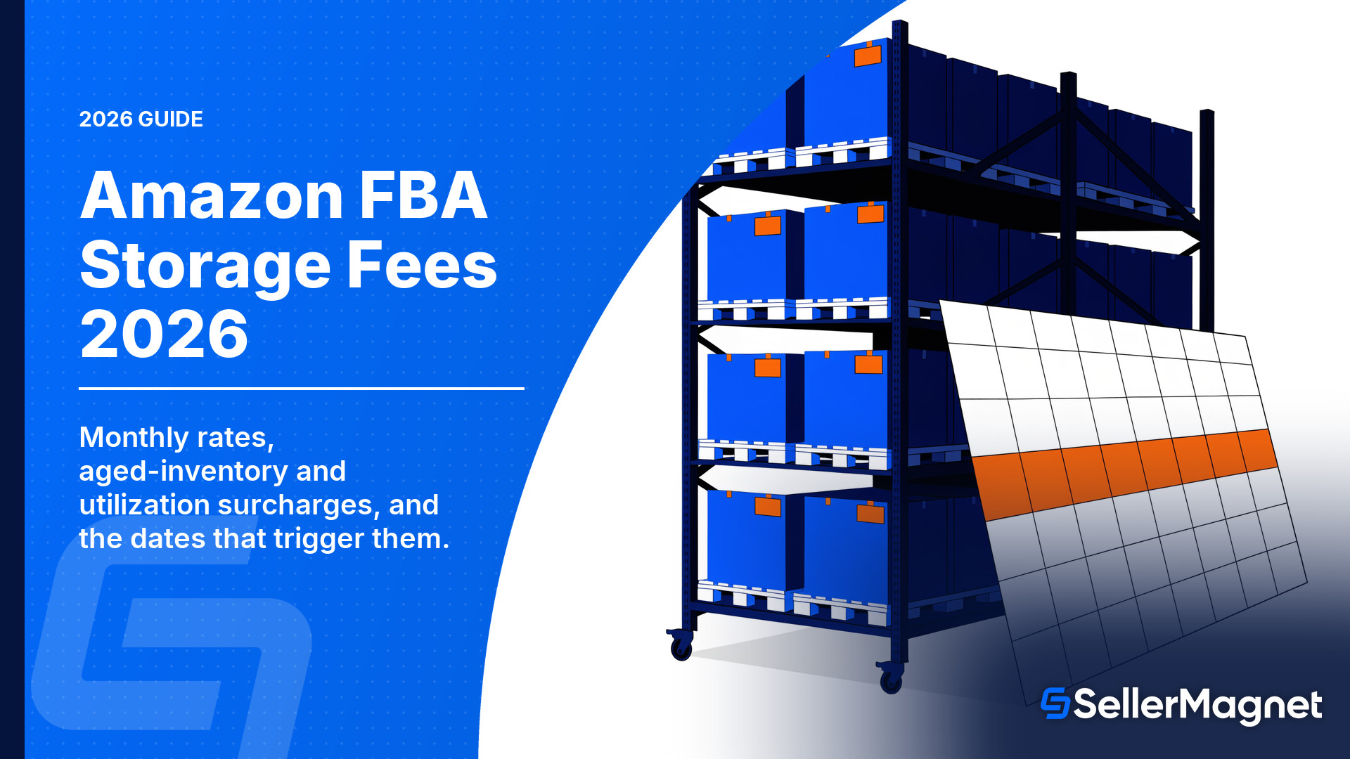 Amazon FBA Storage Fees 2026: Monthly Rates and Surcharges