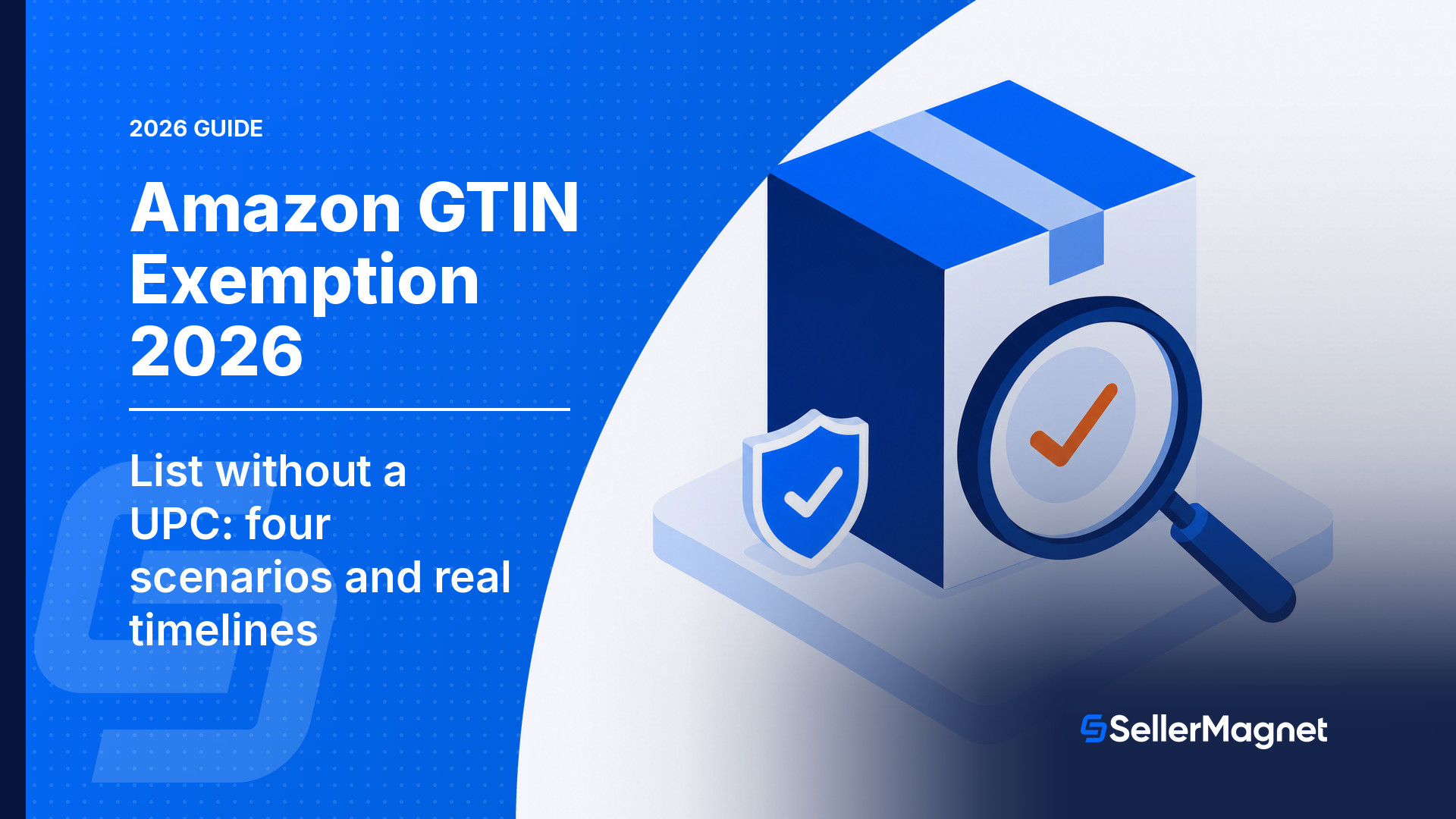 Exemption de GTIN Amazon 2026 : lister sans code UPC