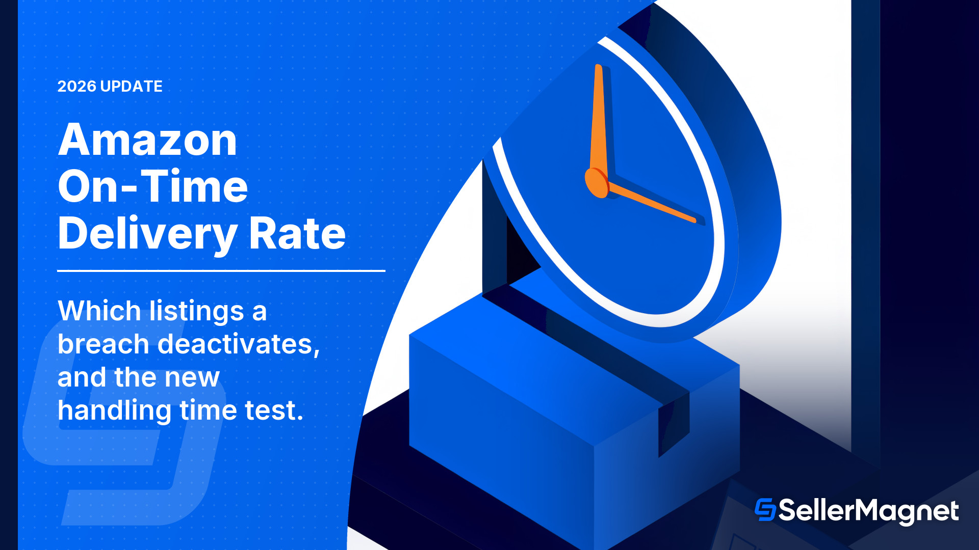 amazon on time delivery rate and handling time rules changing in 2026