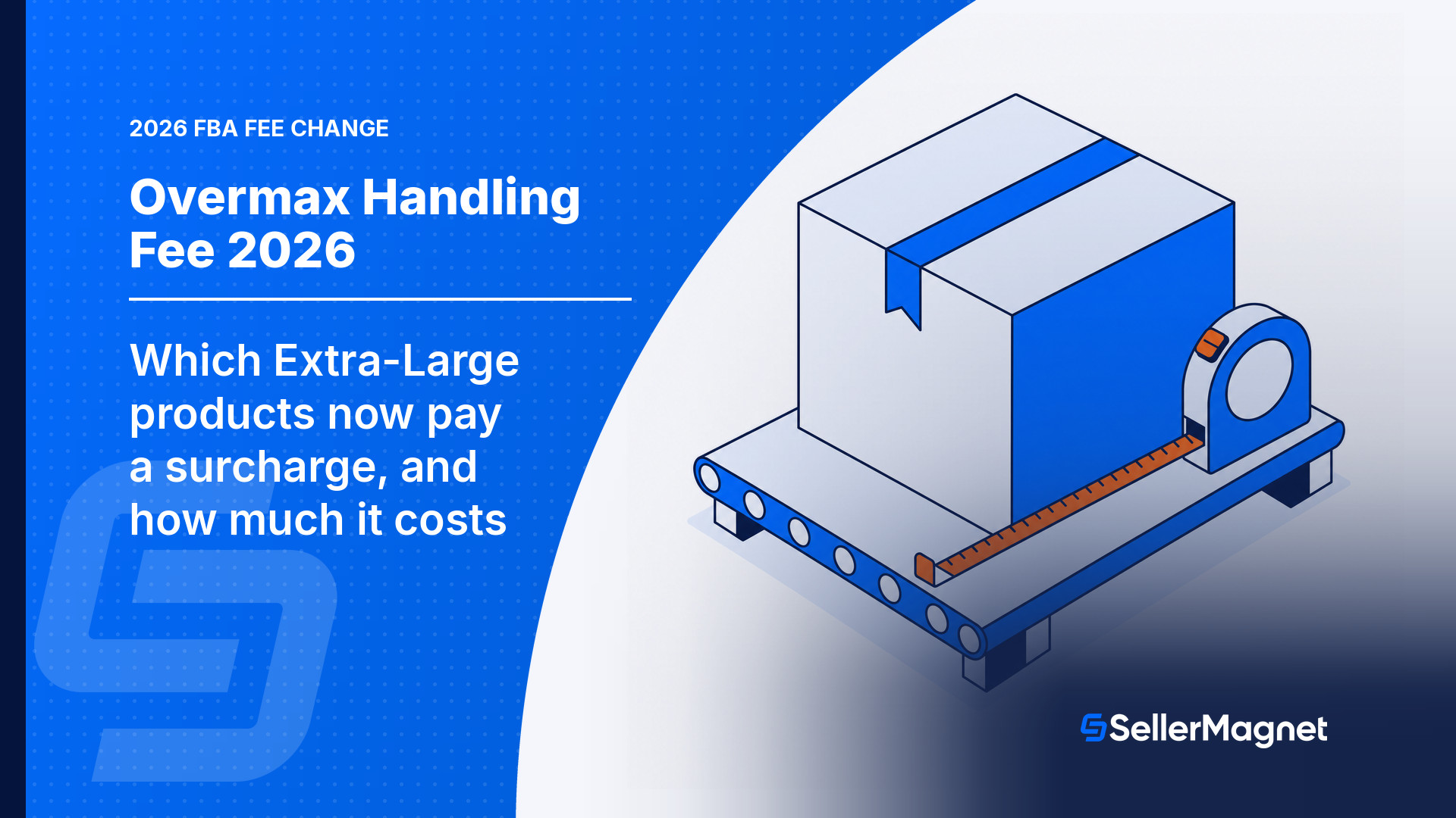 Amazon Overmax Handling Fee 2026: Which Products Pay a Surcharge