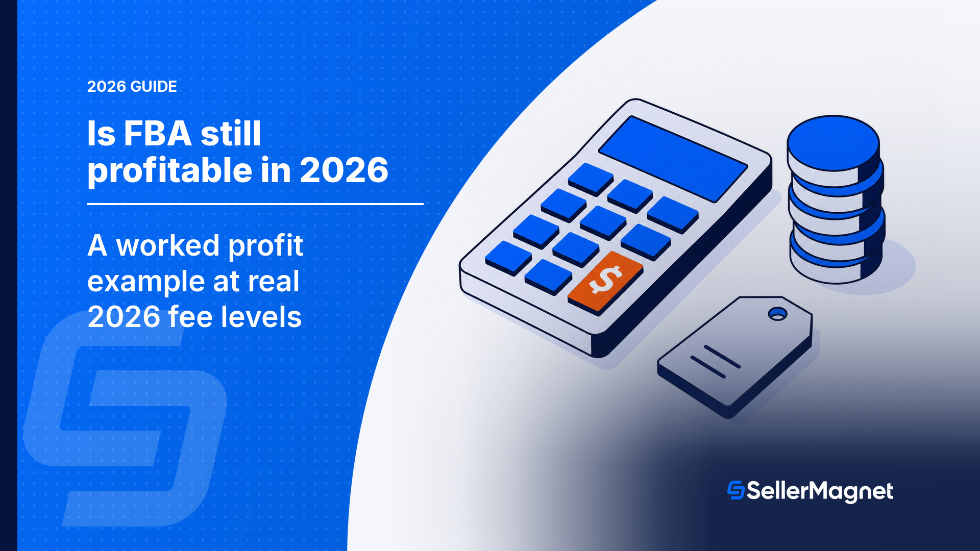 Is Amazon FBA Still Profitable in 2026? The Real Math