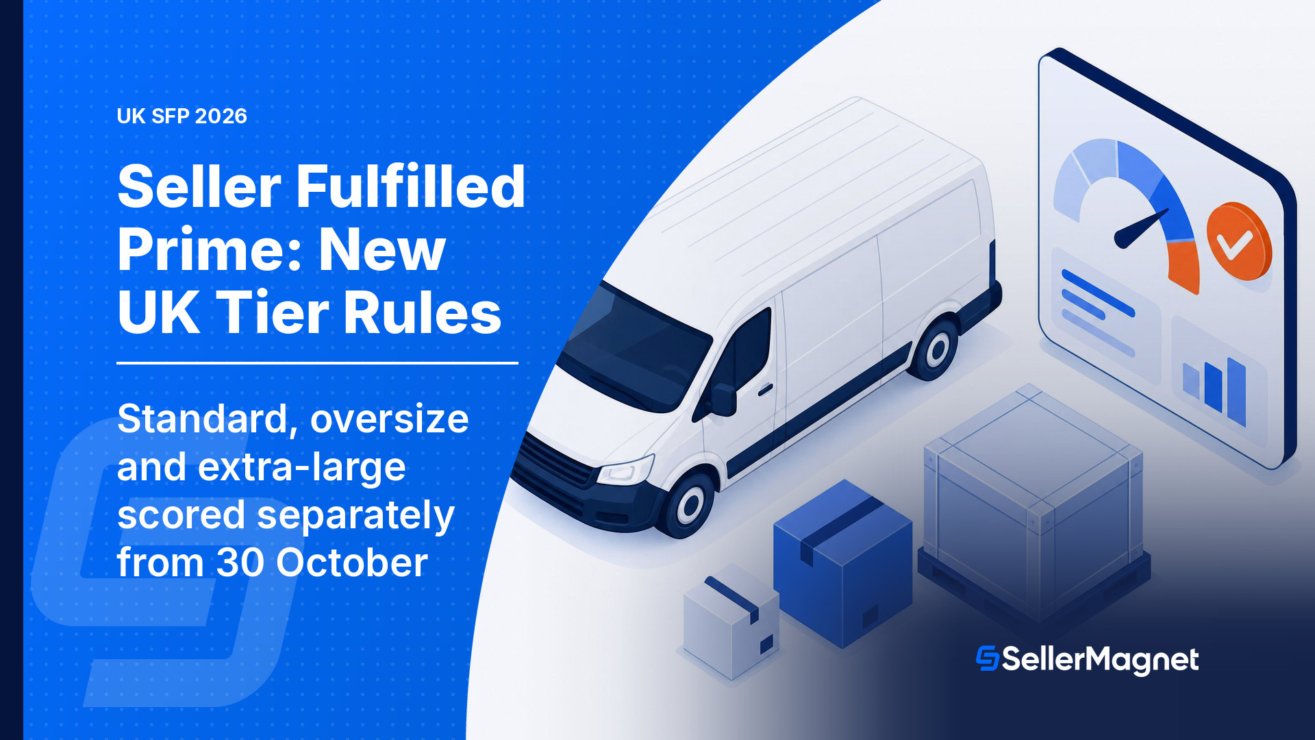 UK Seller Fulfilled Prime 2026: Neue Regeln für Produktstufen